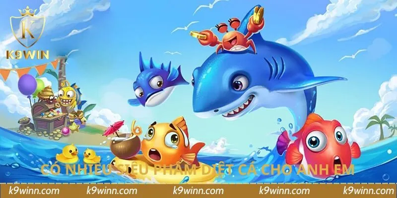 Có nhiều siêu phẩm diệt cá cho anh em 