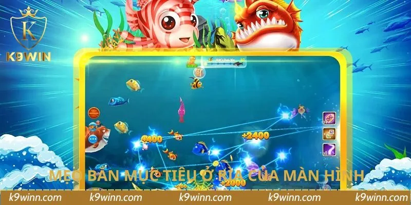 Mẹo bắn mục tiêu ở rìa của màn hình