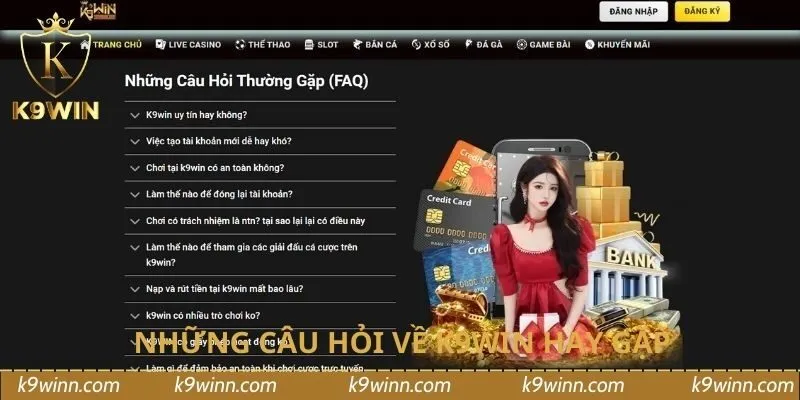 Những câu hỏi về K9WIN hay gặp